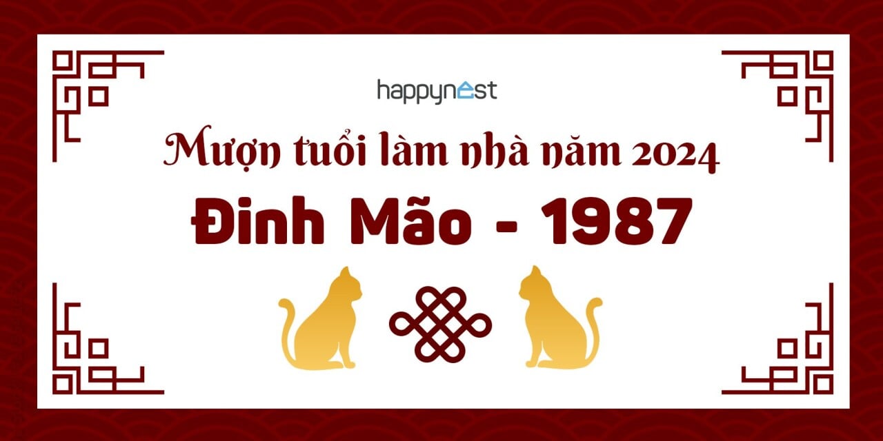 Tuổi Đinh Mão 1987 Xây Nhà Năm Nào Tốt? Bí Quyết Chọn Năm Đẹp Nhất